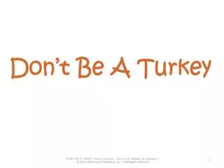 ? spoken solo 1: Gobble . spoken solo 2: Shh ! spoken solo 3: Gobble . spoken solo 4: Shh !