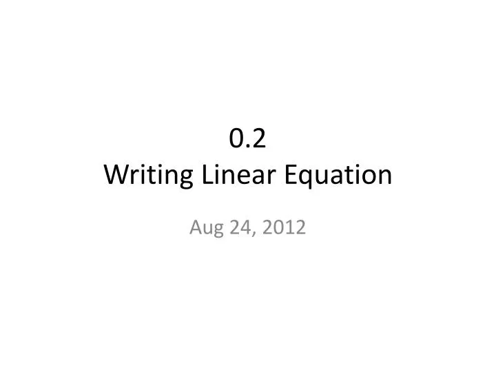 0 2 writing linear equation