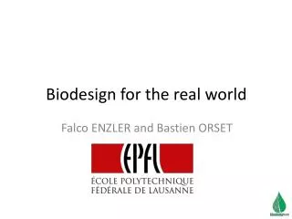 Biodesign for the real world