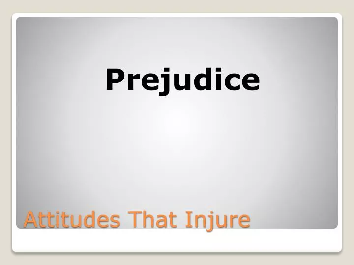 attitudes that injure
