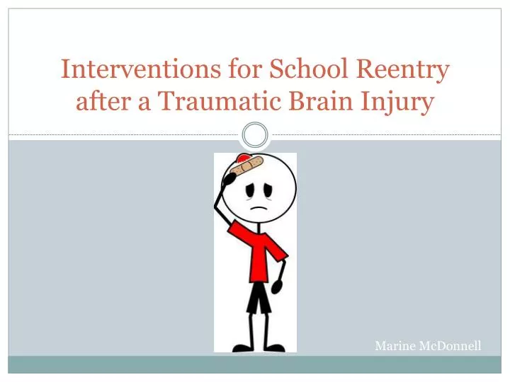 interventions for school reentry after a traumatic brain injury