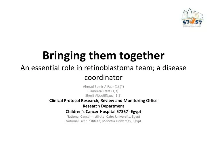 bringing them together an essential role in retinoblastoma team a disease coordinator