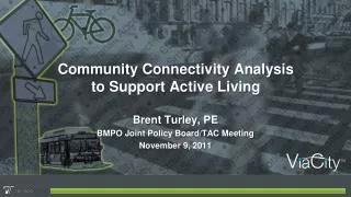 Community Connectivity Analysis to Support Active Living