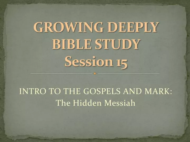 growing deeply bible study session 15