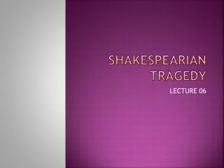 Shakespearian Tragedy
