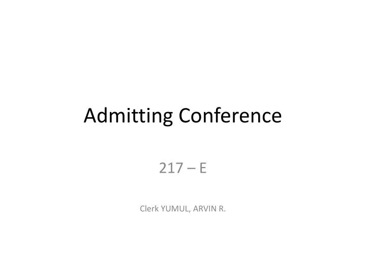 admitting conference