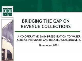 BRIDGING THE GAP ON REVENUE COLLECTIONS