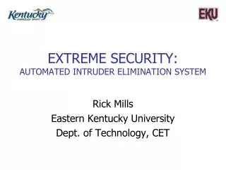 Extreme Security: Automated Intruder elimination system
