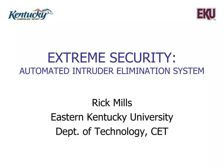 extreme security automated intruder elimination system