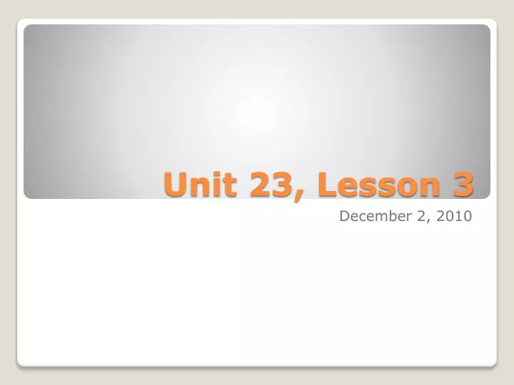 unit 23 lesson 3