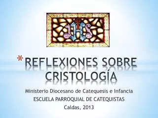 reflexiones sobre cristolog a