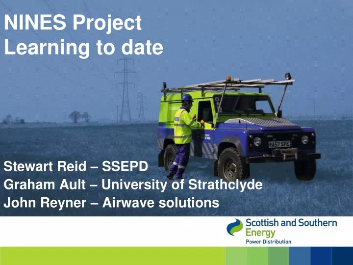 stewart reid ssepd graham ault university of strathclyde john reyner airwave solutions