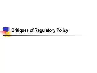 Critiques of Regulatory Policy