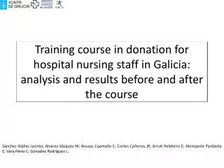 Aim: The Regional Transplant Coordination in Galicia designed training courses