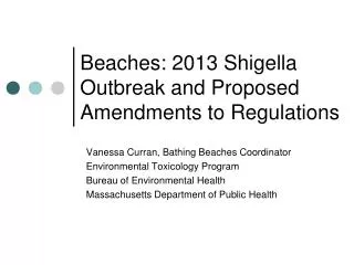 Beaches: 2013 Shigella Outbreak and Proposed Amendments to Regulations