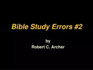 Bible Study Errors #2