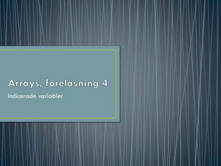 arrays f rel sning 4