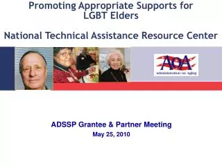 Promoting Appropriate Supports for LGBT Elders National Technical Assistance Resource Center