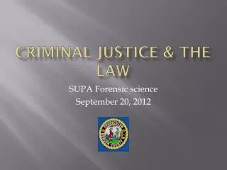 Criminal Justice &amp; the Law