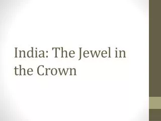 India: The Jewel in the Crown