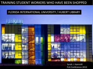 TRAINING STUDENT WORKERS WHO HAVE BEEN SHOPPED