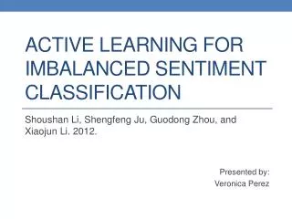 Active Learning for Imbalanced Sentiment Classification