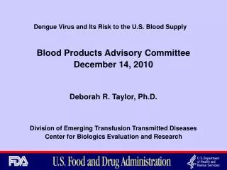 Dengue Virus and Its Risk to the U.S. Blood Supply