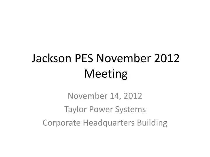 jackson pes november 2012 meeting