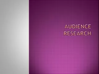 Audience Research