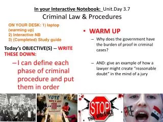 In your Interactive Notebook: Unit.Day 3.7 Criminal Law &amp; Procedures