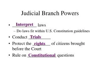 Judicial Branch Powers