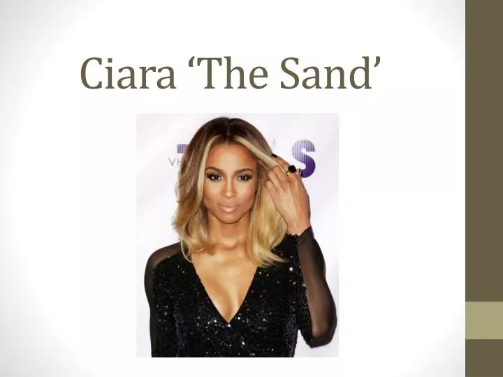 ciara the sand