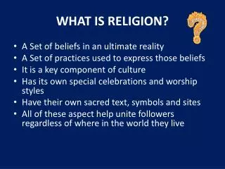 WHAT IS RELIGION?