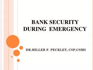 BANK SECURITY DURING EMERGENCY