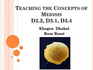 Teaching the Concepts of Meiosis D2.2, D3.1, D3.4