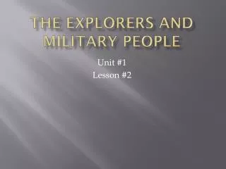 The Explorers and Military People