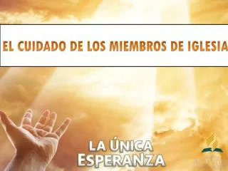 el cuidado de los miembros de iglesia