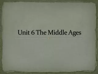 Unit 6 The Middle Ages