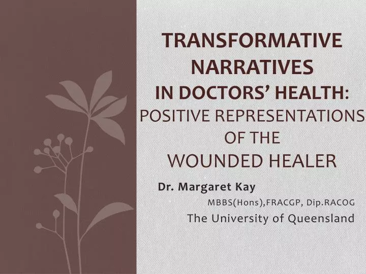 transformative narratives in doctors health positive representations of the wounded healer
