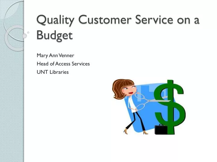 quality customer service on a budget