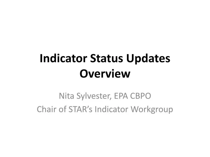 indicator status updates overview