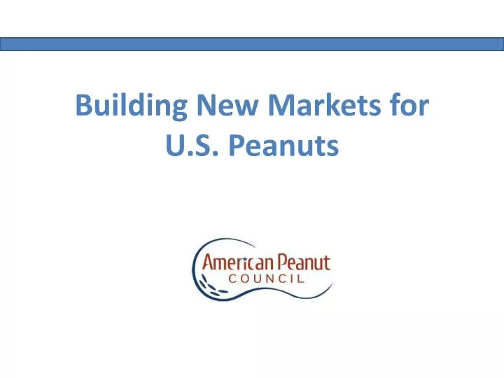 building new markets for u s peanuts