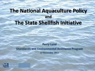 The National Aquaculture Policy and The State Shellfish Initiative