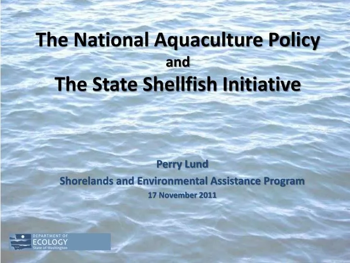 the national aquaculture policy and the state shellfish initiative