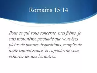 romains 15 14