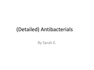 (Detailed) Antibacterials
