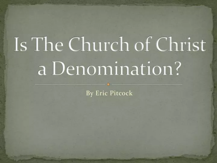 is the church of christ a denomination