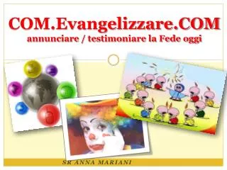 com evangelizzare com annunciare testimoniare la fede oggi