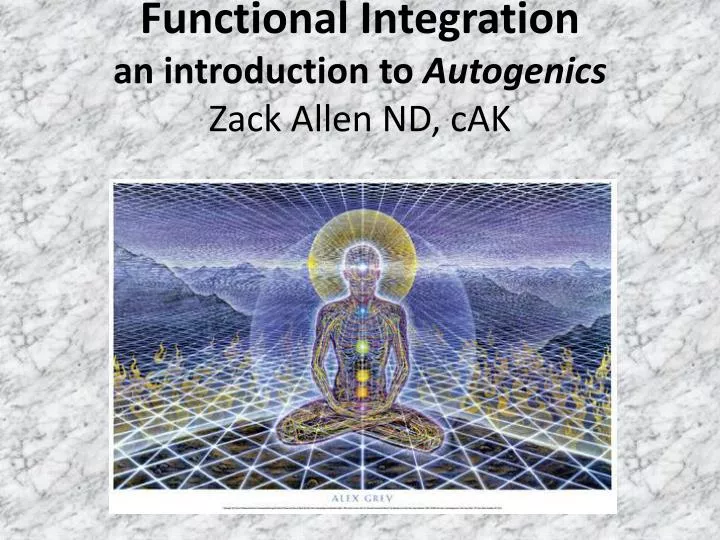 functional integration an introduction to autogenics zack allen nd cak