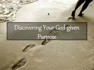 Discovering Your God-given Purpose